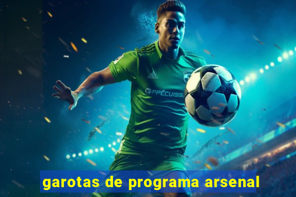 garotas de programa arsenal